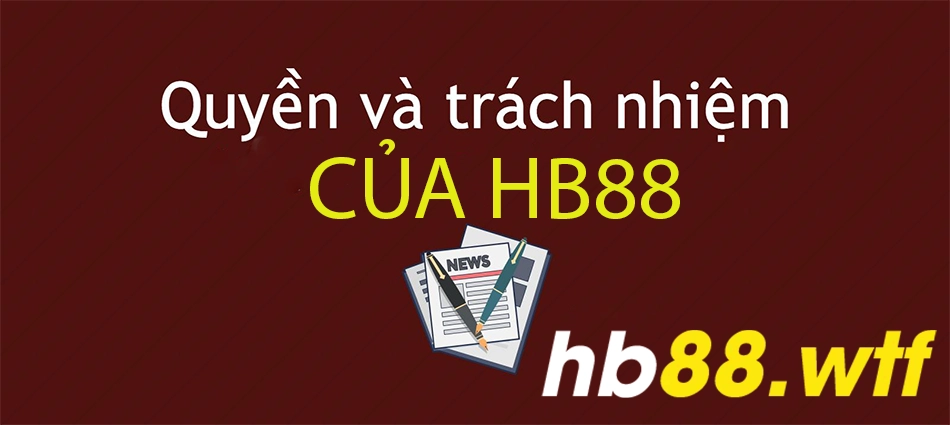 Quyền và trách nhiệm của HB88